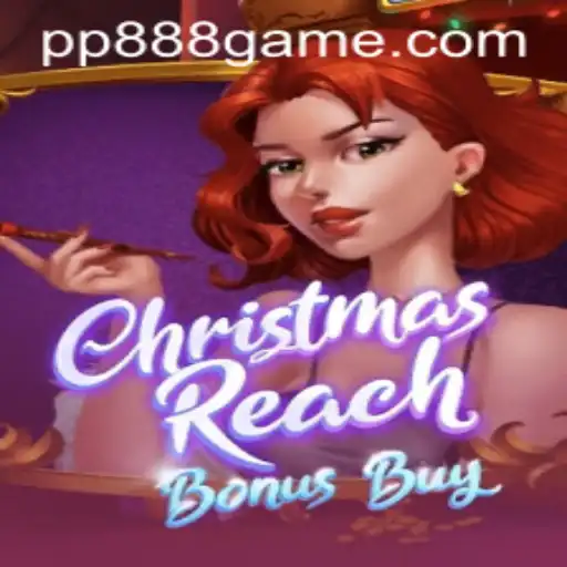 Discover the Festive World of ChristmasReachBonusBuy with PP888